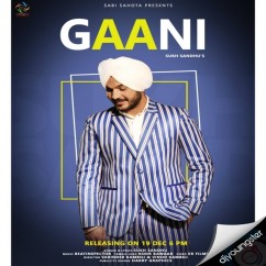 Gaani-- Sukh Sandhu mp3 song lyrics